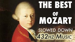 The Best Of Mozart  Slowed Down  432Hz  45 Hours [upl. by Cavan]