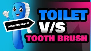 Toilet and Tooth Brush [upl. by Delanty]