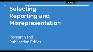 Selective Reporting and Misrepresentation of data Research and Publication ethics Phd coursework [upl. by Brezin559]