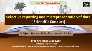 Selective reporting and misrepresentation of data  Scientific Conduct [upl. by Billy]